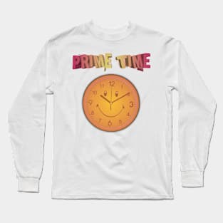 Prime Time with watch Long Sleeve T-Shirt